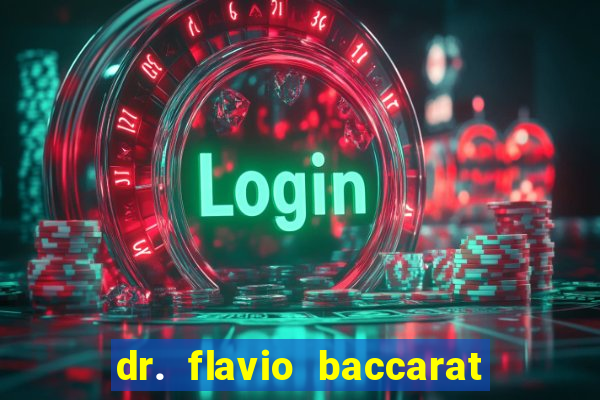 dr. flavio baccarat franco montoro